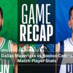 Dallas Mavericks vs Boston Celtics Match Player Stats