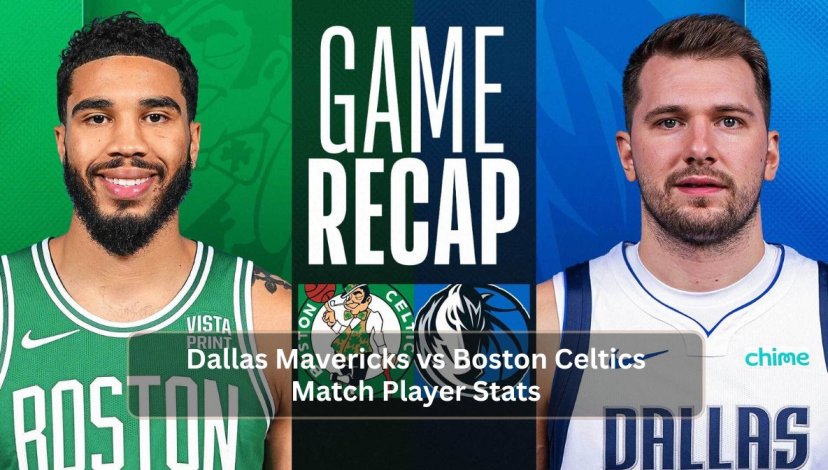 Dallas Mavericks vs Boston Celtics Match Player Stats