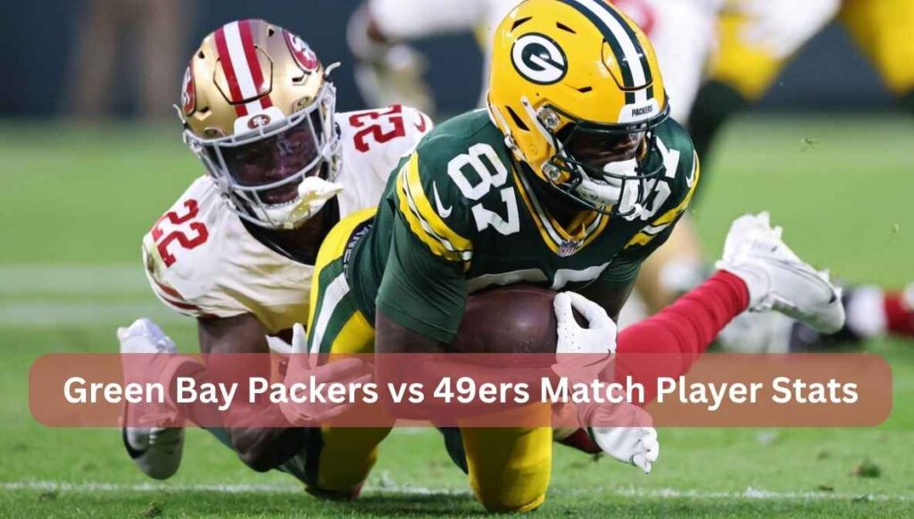 green bay packers vs 49ers match player stats