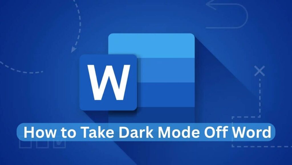 how to take dark mode off word