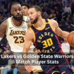Lakers vs Golden State Warriors Match Player Stats