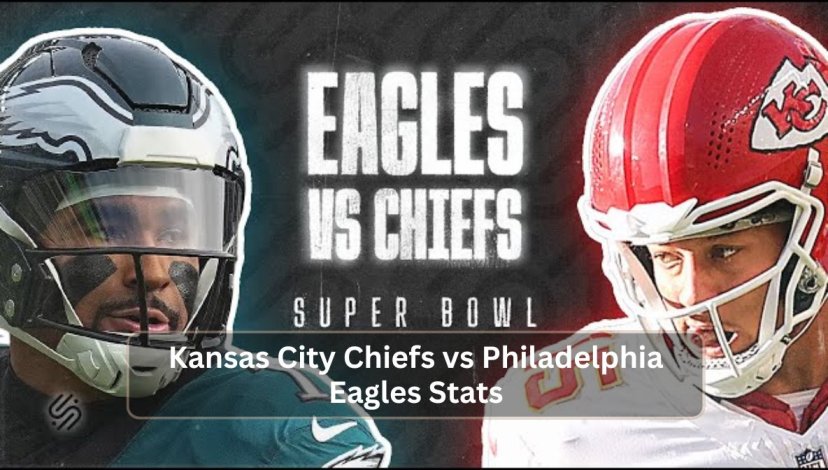 Kansas City Chiefs vs Philadelphia Eagles Stats