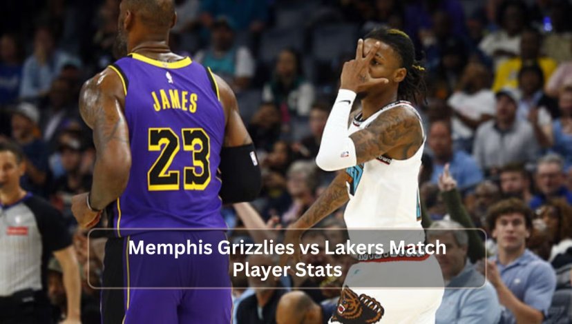 Memphis Grizzlies vs Lakers Match Player Stats