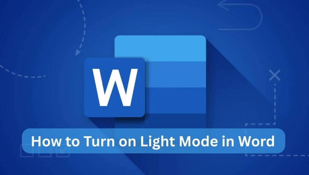 how to turn on light mode in word