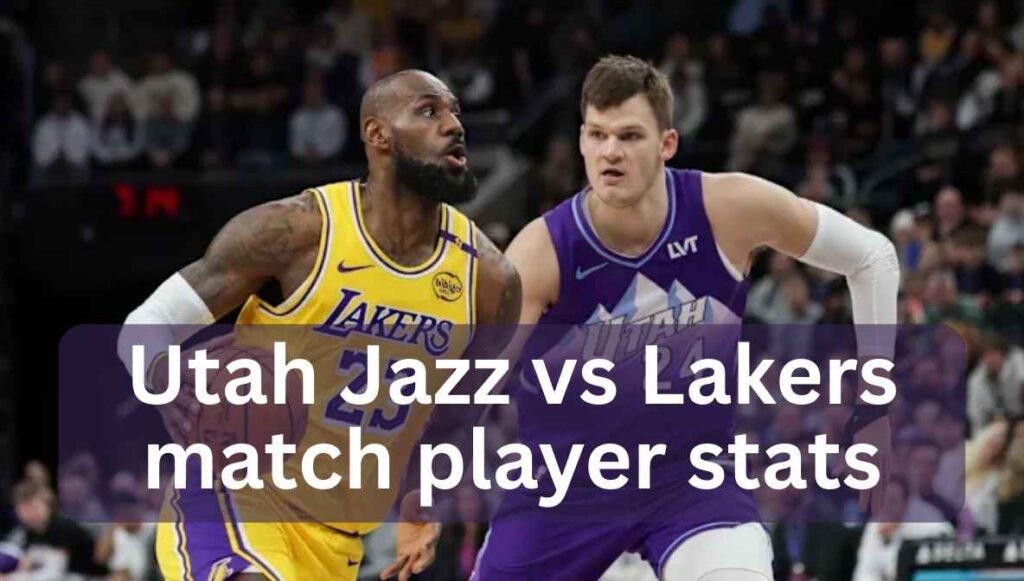 utah jazz vs lakers match player stats