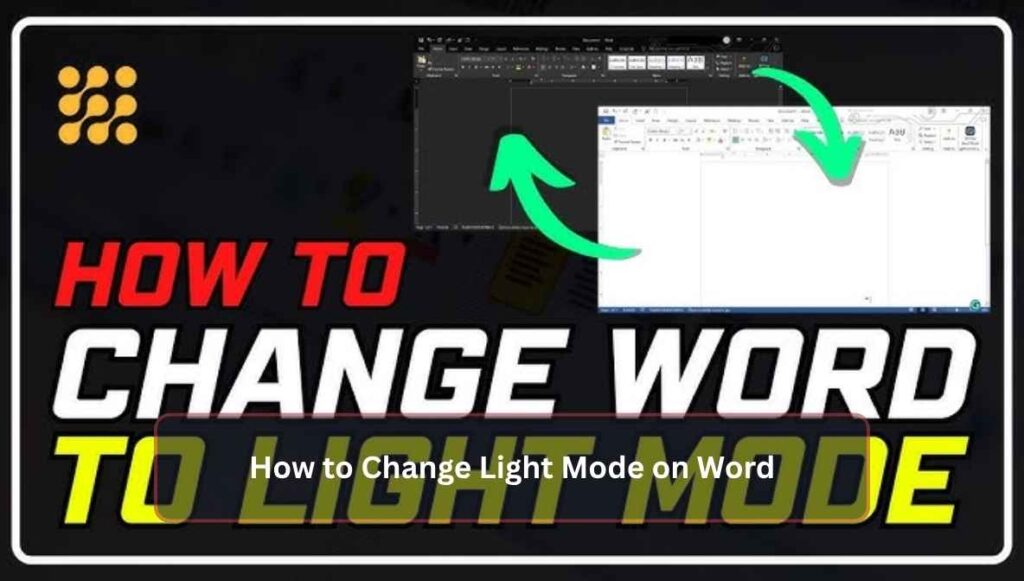 How to Change Light Mode on Word