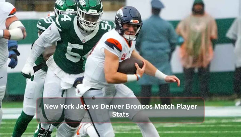 New York Jets vs Denver Broncos Match Player Stats