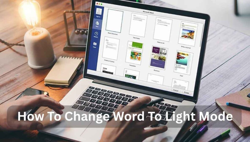 how to change word to light mode